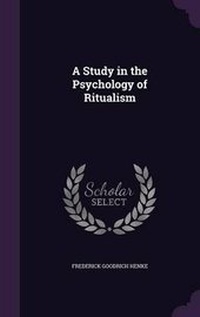 Enlarge image Cover: A Study in the Psychology of Ritualism - Palala Press