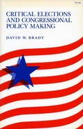 Cover: Critical Elections and Congressional Policy Making - Stanford University Press