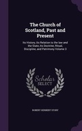 Cover: The Church of Scotland, Past and Present - Palala Press