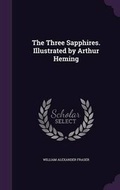 Cover: The Three Sapphires. Illustrated by Arthur Heming - Palala Press