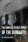Cover: The Complete Secret Cipher of the Ufonauts - Lulu.com