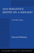 Cover: Has Semantics Rested on a Mistake? and Other Essays - Stanford University Press