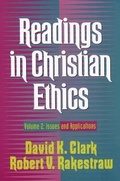 Cover: Readings in Christian Ethics - Issues and Applications - Baker Academic, Div of Baker Publishing Group
