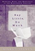 Cover: Say Little, Do Much - University of Pennsylvania Press