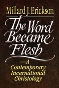 Cover: The Word Became Flesh - A Contemporary Incarnational Christology - Baker Academic, Div of Baker Publishing Group