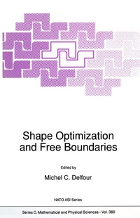 Enlarge image Cover: Shape Optimization and Free Boundaries - Springer