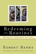 Cover: Redeeming the Routines - Baker Academic, Div of Baker Publishing Group