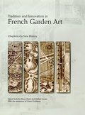 Cover: Tradition and Innovation in French Garden Art - University of Pennsylvania Press