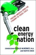 Cover: Clean Energy Nation: Freeing America from the Tyranny of Fossil Fuels - Amacom