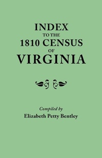 Enlarge image Cover: Index to the 1810 Census of Virginia - Genealogical Publishing Company
