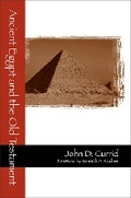 Cover: Ancient Egypt and the Old Testament - Baker Academic, Div of Baker Publishing Group