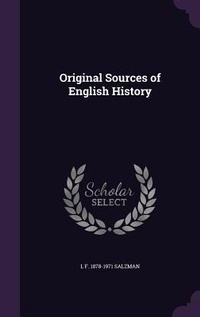 Enlarge image Cover: Original Sources of English History - Palala Press