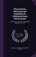 Cover: Theoretician, Advocate and Candidate in California State Government - Palala Press
