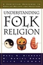 Cover: Understanding Folk Religion - A Christian Response to Popular Beliefs and Practices - Baker Academic, Div of Baker Publishing Group