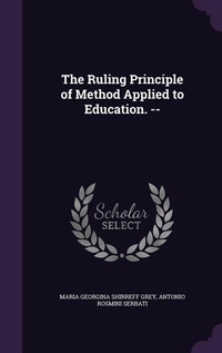 Enlarge image Cover: The Ruling Principle of Method Applied to Education. -- - Palala Press
