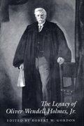 Cover: The Legacy of Oliver Wendell Holmes, Jr - Stanford University Press