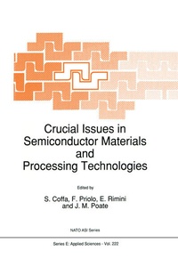 Enlarge image Cover: Crucial Issues in Semiconductor Materials and Processing Technologies - Kluwer Academic Publishers