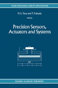 Enlarge image Cover: Precision Sensors, Actuators and Systems - Kluwer Academic Publishers