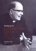 Cover: Developing the Lonergan Legacy - University of Toronto Press