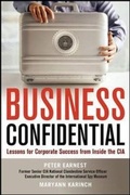 Cover: Business Confidential: Lessons for Corporate Success from Inside the CIA - Amacom