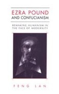 Cover: Ezra Pound and Confucianism - University of Toronto Press