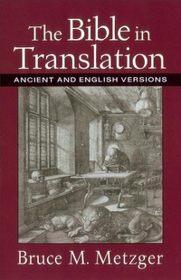 Enlarge image Cover: The Bible in Translation - Ancient and English Versions - Baker Academic, Div of Baker Publishing Group