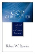 Cover: God Our Teacher - Baker Academic, Div of Baker Publishing Group