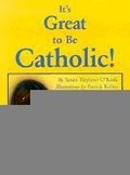 Cover: It's Great to Be Catholic! - Paulist Press International,U.S.