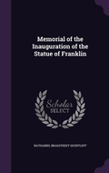 Cover: Memorial of the Inauguration of the Statue of Franklin - Palala Press