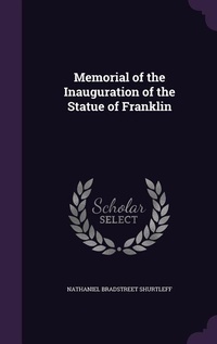 Enlarge image Cover: Memorial of the Inauguration of the Statue of Franklin - Palala Press