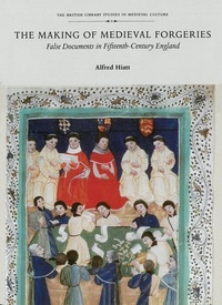 Enlarge image Cover: The Making of Medieval Forgeries - University of Toronto Press