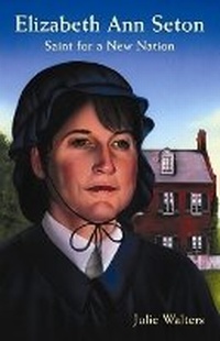 Enlarge image Cover: Elizabeth Ann Seton - Paulist Press International,U.S.