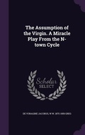 Cover: The Assumption of the Virgin. A Miracle Play From the N-town Cycle - Palala Press