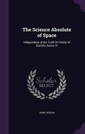 Cover: The Science Absolute of Space - Palala Press
