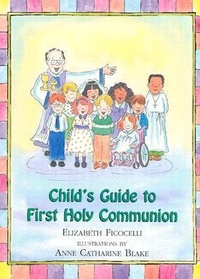 Enlarge image Cover: Child's Guide to First Holy Communion - Paulist Press International,U.S.