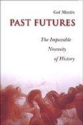 Cover: Past Futures - University of Toronto Press