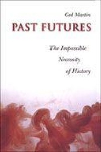 Enlarge image Cover: Past Futures - University of Toronto Press