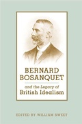Cover: Bernard Bosanquet and the Legacy of British Idealism - University of Toronto Press