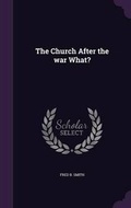 Cover: The Church After the War What? - Palala Press