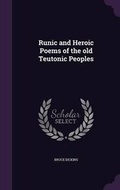 Cover: Runic and Heroic Poems of the old Teutonic Peoples - Palala Press