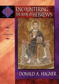 Enlarge image Cover: Encountering the Book of Hebrews - An Exposition - Baker Academic, Div of Baker Publishing Group