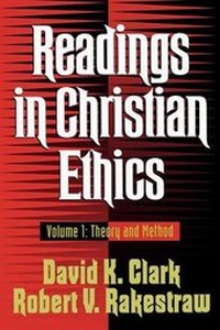 Enlarge image Cover: Readings in Christian Ethics - Theory and Method - Baker Academic, Div of Baker Publishing Group