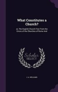 Enlarge image Cover: What Constitutes a Church? - Palala Press
