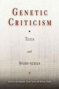 Enlarge image Cover: Genetic Criticism - University of Pennsylvania Press