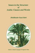 Cover: Issues in the Structure of Arabic Clauses and Words - Kluwer Academic Publishers