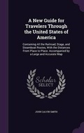 Cover: A New Guide for Travelers Through the United States of America - Palala Press