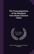 Cover: The Transmigrations of the Mandarin Fum-Hoam (Chinese Tales) - Palala Press