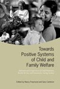 Cover: Towards Positive Systems of Child and Family Welfare - University of Toronto Press