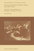 Cover: German Communism, Workers' Protest, and Labor Unions - Springer