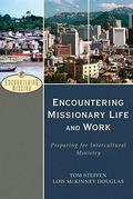 Cover: Encountering Missionary Life and Work - Preparing for Intercultural Ministry - Baker Academic, Div of Baker Publishing Group